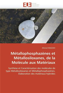 Metallophosphazenes et metallosiloxanes, de la molecule aux materiaux
