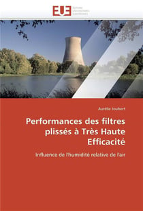 Performances des filtres plisses a tres haute efficacite
