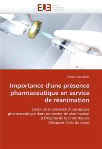 Importance d'une presence pharmaceutique en service de reanimation