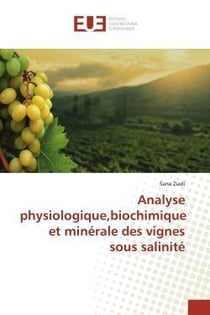 Analyse physiologique,biochimique et minerale des vignes sous salinite