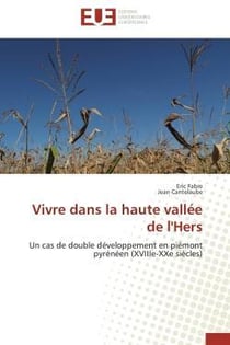 Vivre dans la haute vallee de l'hers