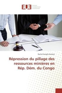 Repression du pillage des ressources minieres en Rep. Dem. du Congo