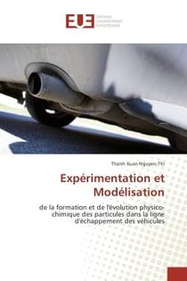 Experimentation et Modelisation : De la formation et de l'evolution physico-chimique des particules dans la ligne d'echappement