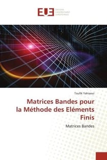 Matrices Bandes pour la Méthode des Eléments Finis : Matrices Bandes