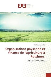 Organisations paysanne et finance de l'agriculture à Rutshuru : CAS DE LA COOCENKI
