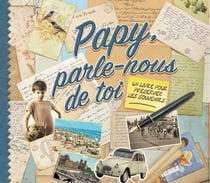 Papy parle-nous de toi