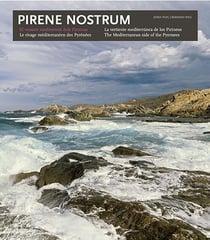 Pirene nostrum, le rivage mediterraneen des pyrenees