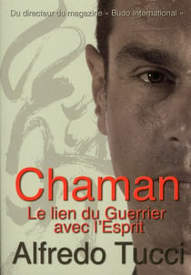 Chaman - le lien du guerrier avec l'esprit
