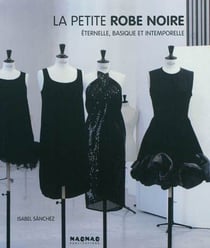La petite robe noire - éternelle, basique et intemporelle