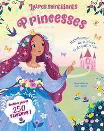 Livres scintillants princesses - habille-moi de stickers et de paillettes