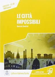 Le citta impossibili (libro + mp3 on line) a1/a2