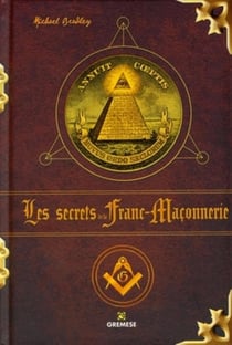 Les secrets de la franc-maçonnerie