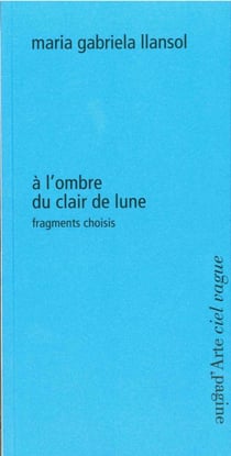 À l'ombre du clair de lune - fragments choisis