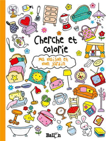 Cherche et colorie : ma maison
