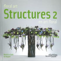 Structures en art floral Tome 2