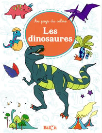 Au pays du calme junior - les dinosaures