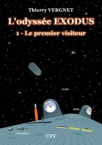 L'odyssée exodus t.1 : le premier visiteur