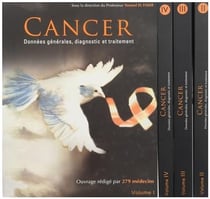 Cancer - données générales, diagnostic et traitement t.1 à t.4