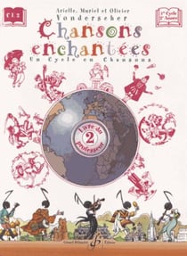 Chansons enchantées t.2 - livre du professeur - ce2
