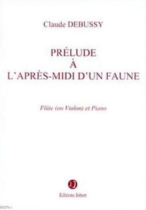 Prelude a l'apres-midi d'un faune --- flute ou violon et piano