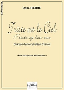 Triste est le ciel (Triste ey lou ceu) pour saxophone alto et piano