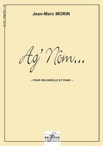 Ag nôm pour violoncelle et piano