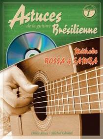 Astuces de la guitare brésilienne - méthode bossa et samba
