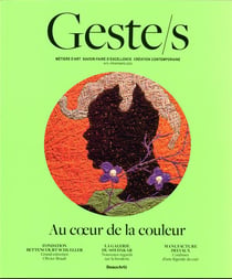 Geste/s Tome 5 : couleur, métiers d'art, savoir-faire d'excellence, création contemporaine