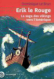 Erik le rouge : La saga des vikings vers l'Amérique