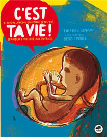 C'est ta vie : L'encyclopédie qui parle d'amitié, d'amour et de sexe aux enfants