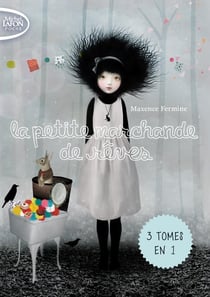 La petite marchande de rêves - trilogie