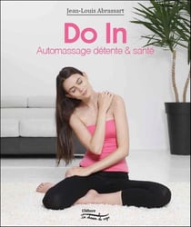 Do in - automassage détente & santé