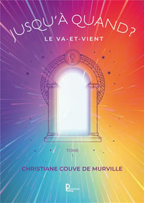 Jusqu'à quand ? Tome 1 : Le va-et-vient