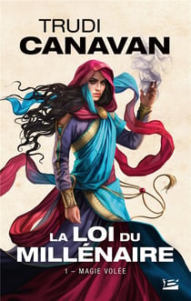 La loi du millénaire Tome 1 : magie volée