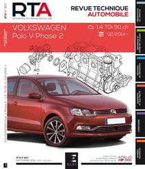 Revue technique automobile n.807 : Polo V phase 2 - 1.4 tdi(90 ch) depuis 02/2014