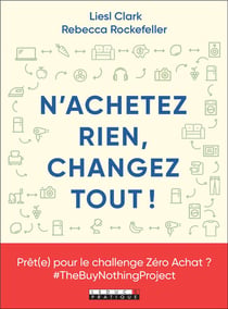 N'achetez rien, changez tout !