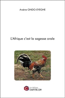 L'afrique c'est la sagesse orale