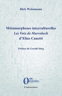 Métamorphoses interculturelles : Les voix de Marrakech d'Elias Canetti