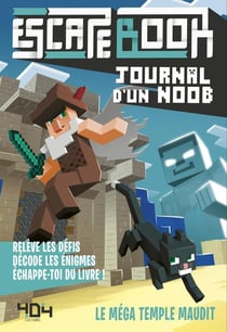 Escape book : Journal d'un Noob : le méga temple maudit