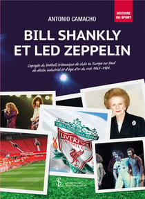 Bill shankly et led zeppelin