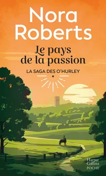Les O'Hurley Tome 1 : Le pays de la passion