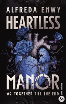 Heartless Manor Tome 2 : Together till the end