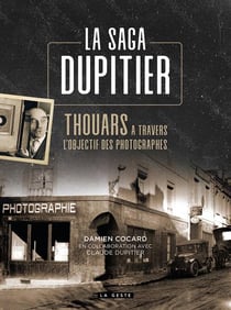 Saga Dupitier : Thouars à travers l'objectif des photographes