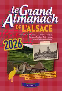 Le grand almanach de l'Alsace (édition 2026)