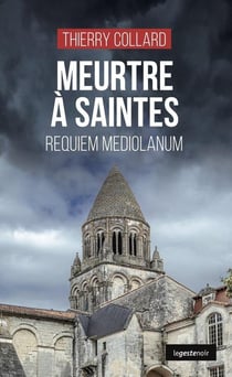 Meurtre à Saintes : reqiuiem mediolanum