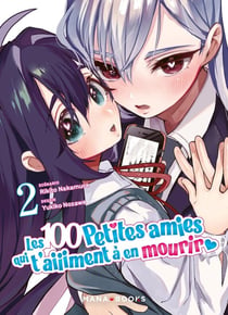 Les 100 petites amies qui t'aiiiment à en mourir Tome 2