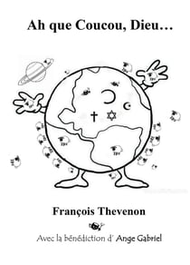 Ah que coucou, Dieu...
