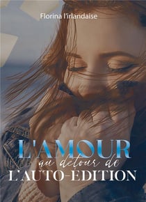 L'amour au detour de l'auto-edition