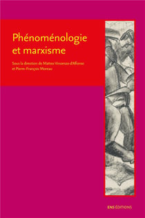 Phénoménologie et marxisme : Perspectives historiques et legs théoriques