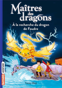 Maîtres des dragons Tome 7 : À la recherche du dragon de Foudre